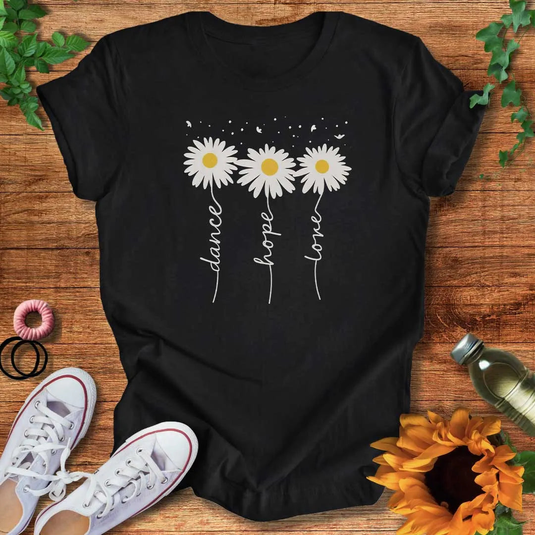 Dance Hope Love T-Shirt