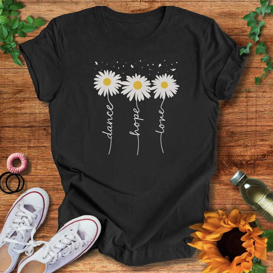 Dance Hope Love T-Shirt