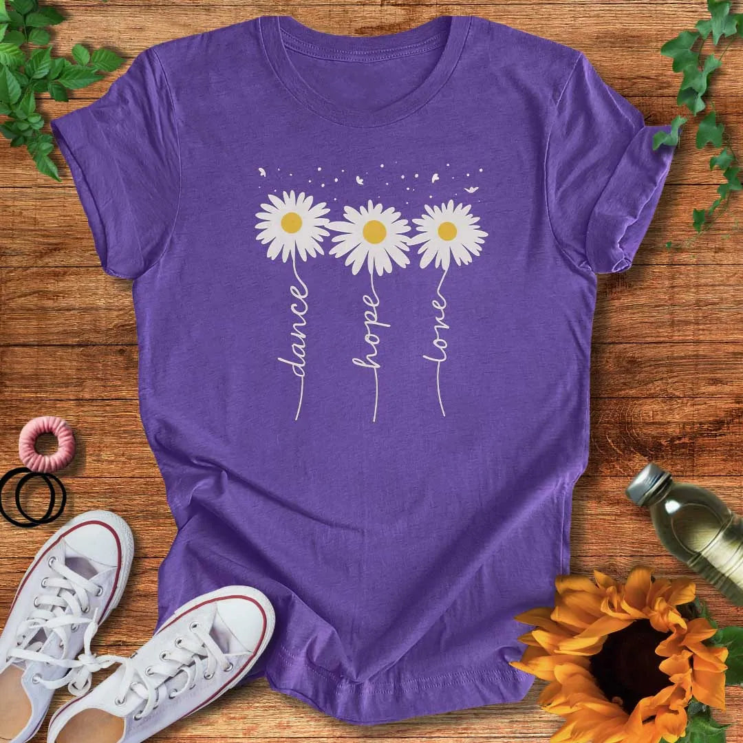 Dance Hope Love T-Shirt