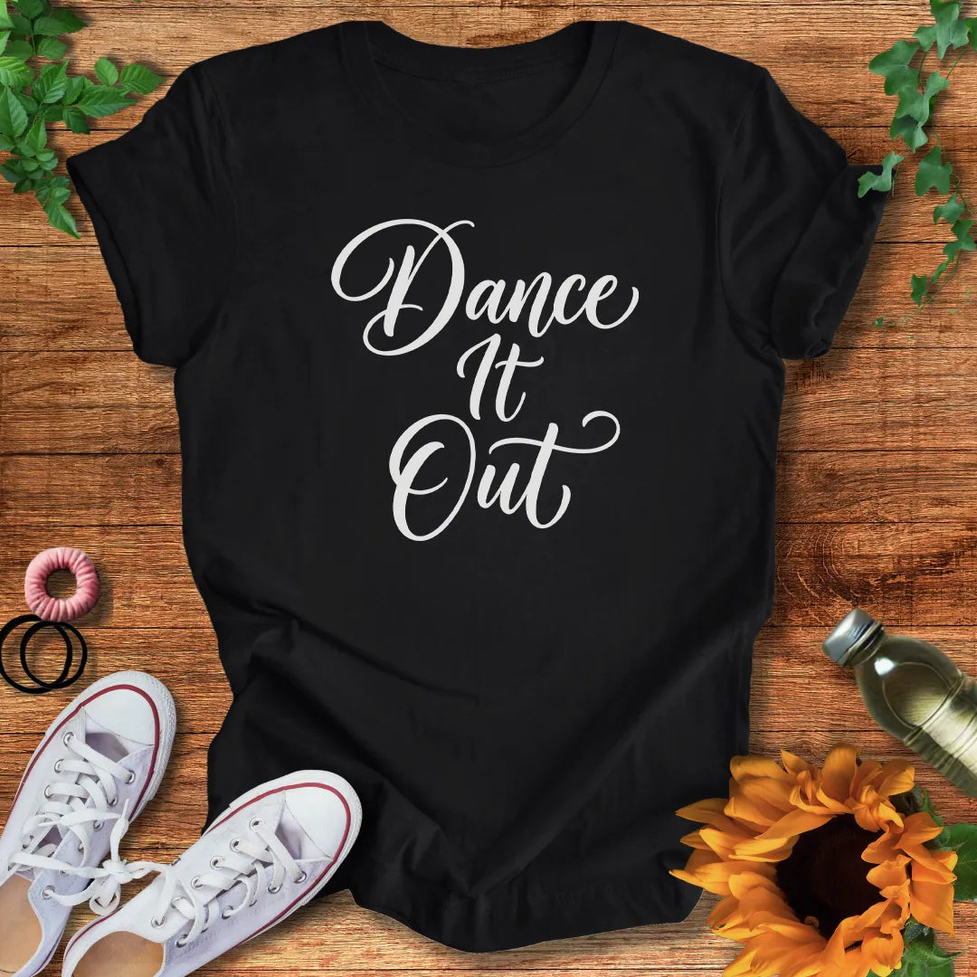 Dance It Out Energy T-Shirt
