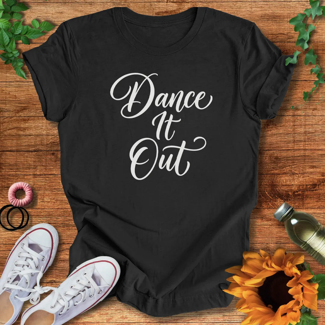 Dance It Out Energy T-Shirt
