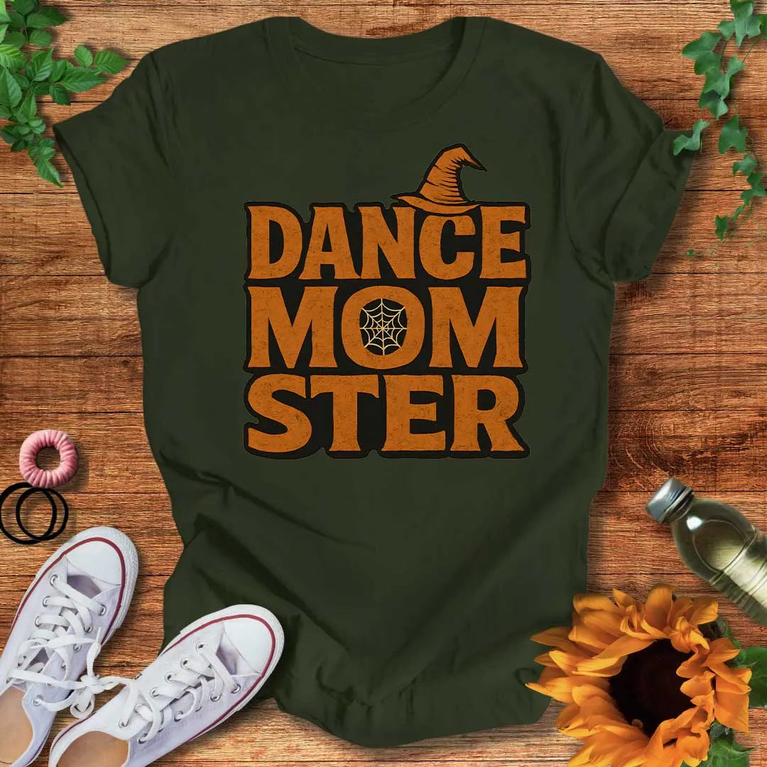 Dance Mom-Ster T-Shirt