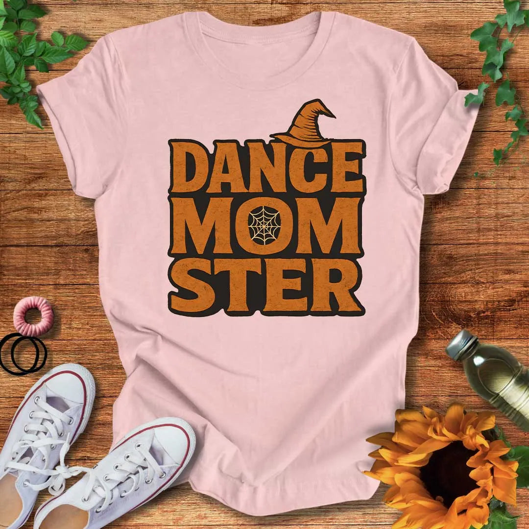 Dance Mom-Ster T-Shirt