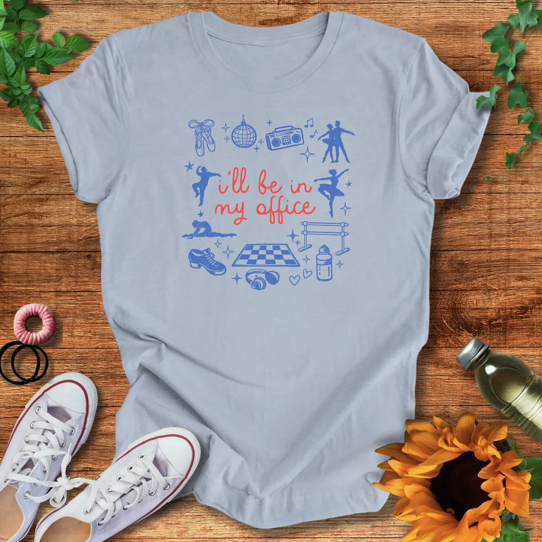 Dance Office T-Shirt
