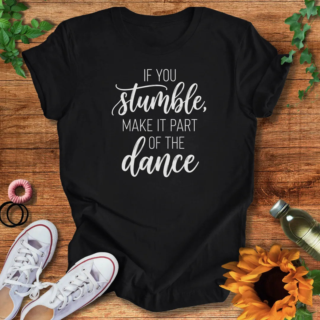 Dance On T-Shirt