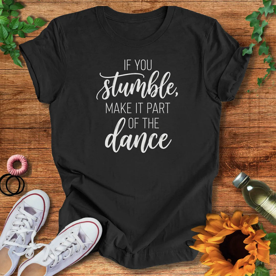 Dance On T-Shirt