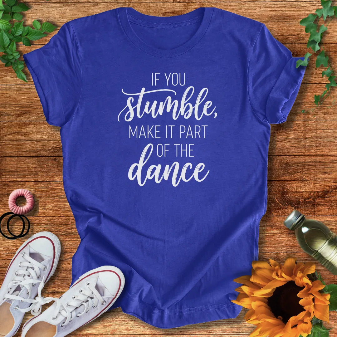 Dance On T-Shirt