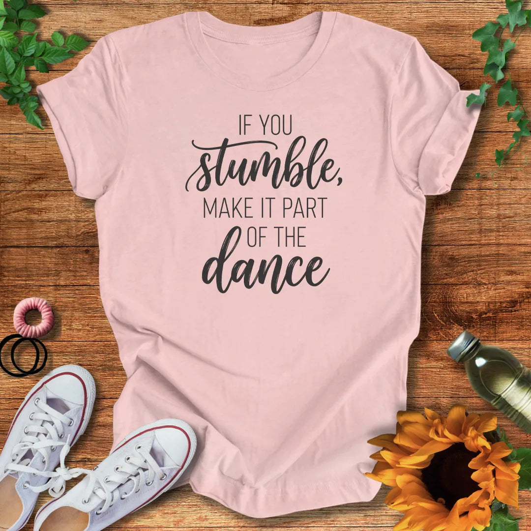Dance On T-Shirt