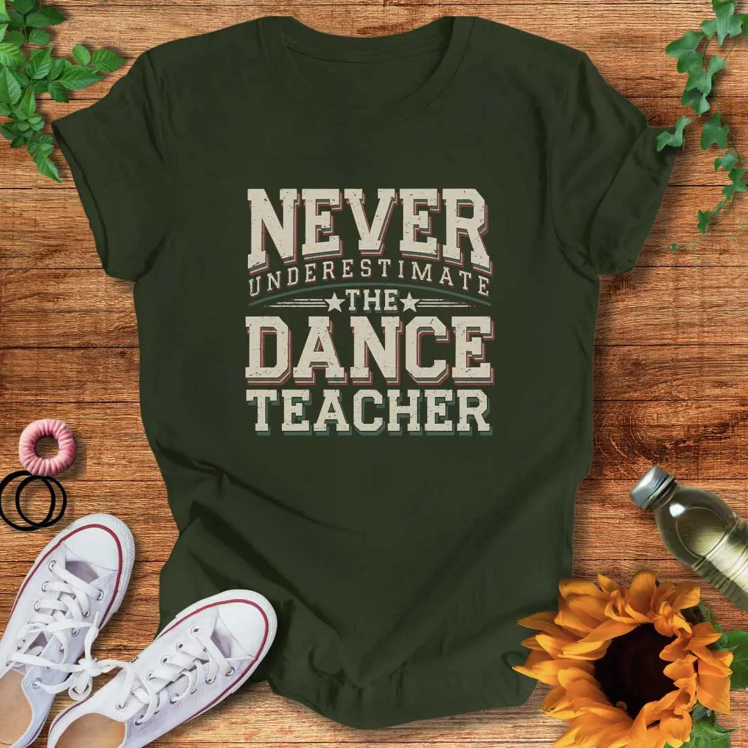 Dance Teacher Power T-Shirt