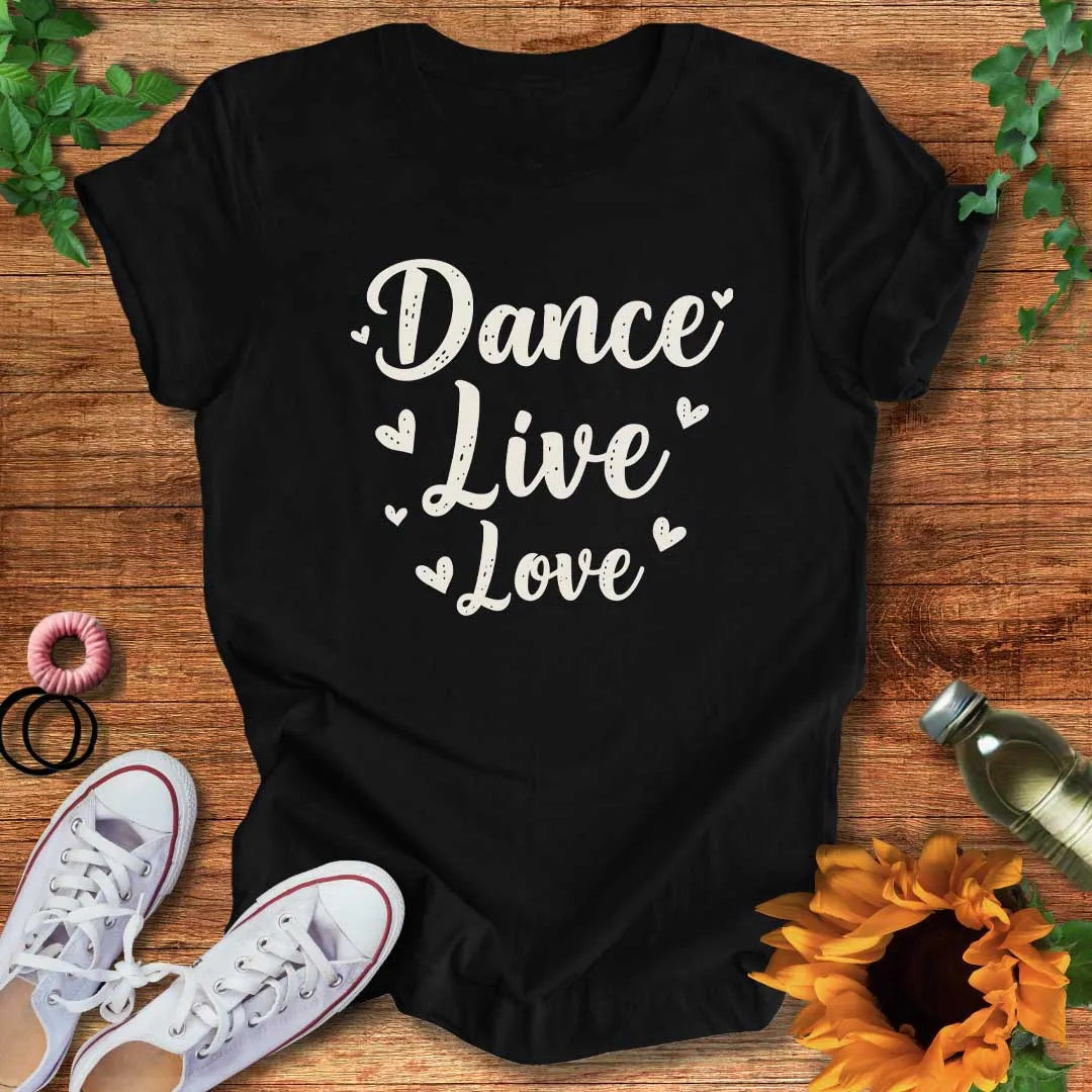 Dance With Love T-Shirt