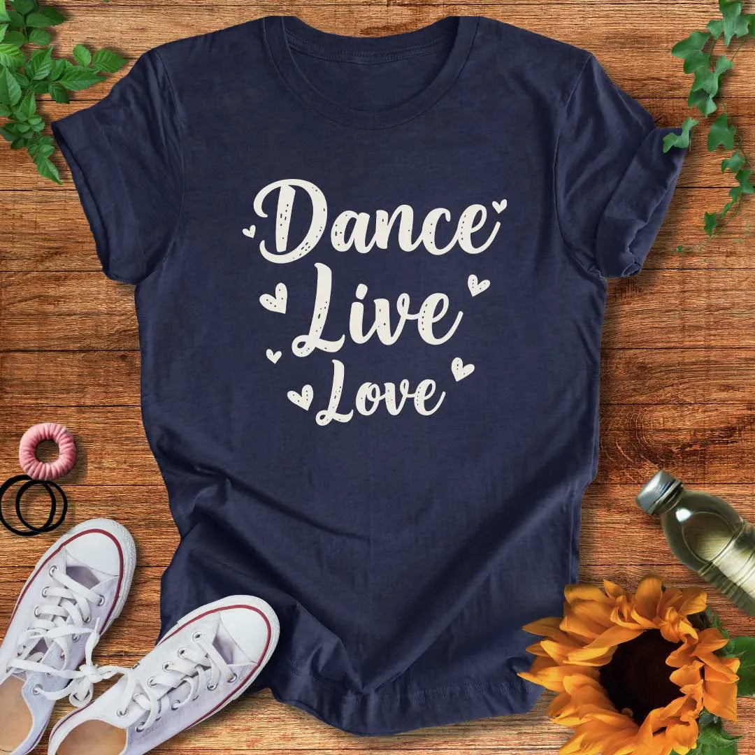 Dance With Love T-Shirt