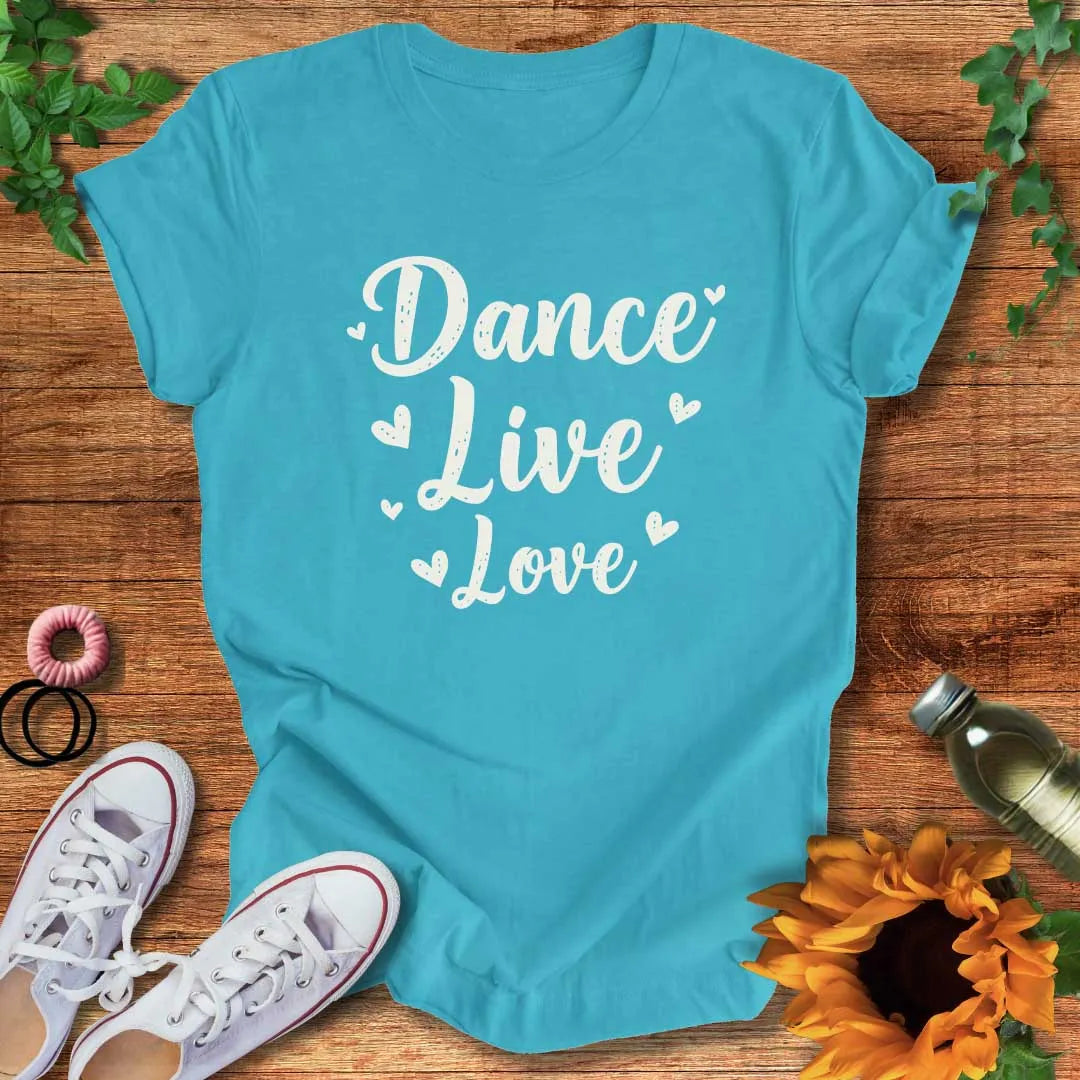Dance With Love T-Shirt