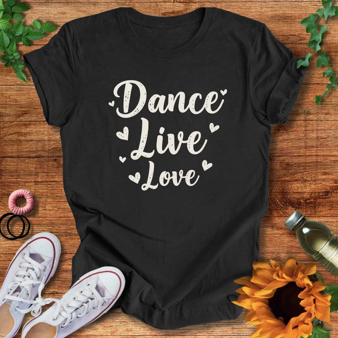 Dance With Love T-Shirt