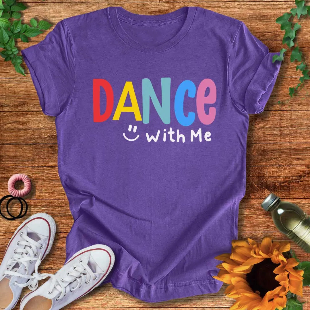 Dance With Me T-Shirt