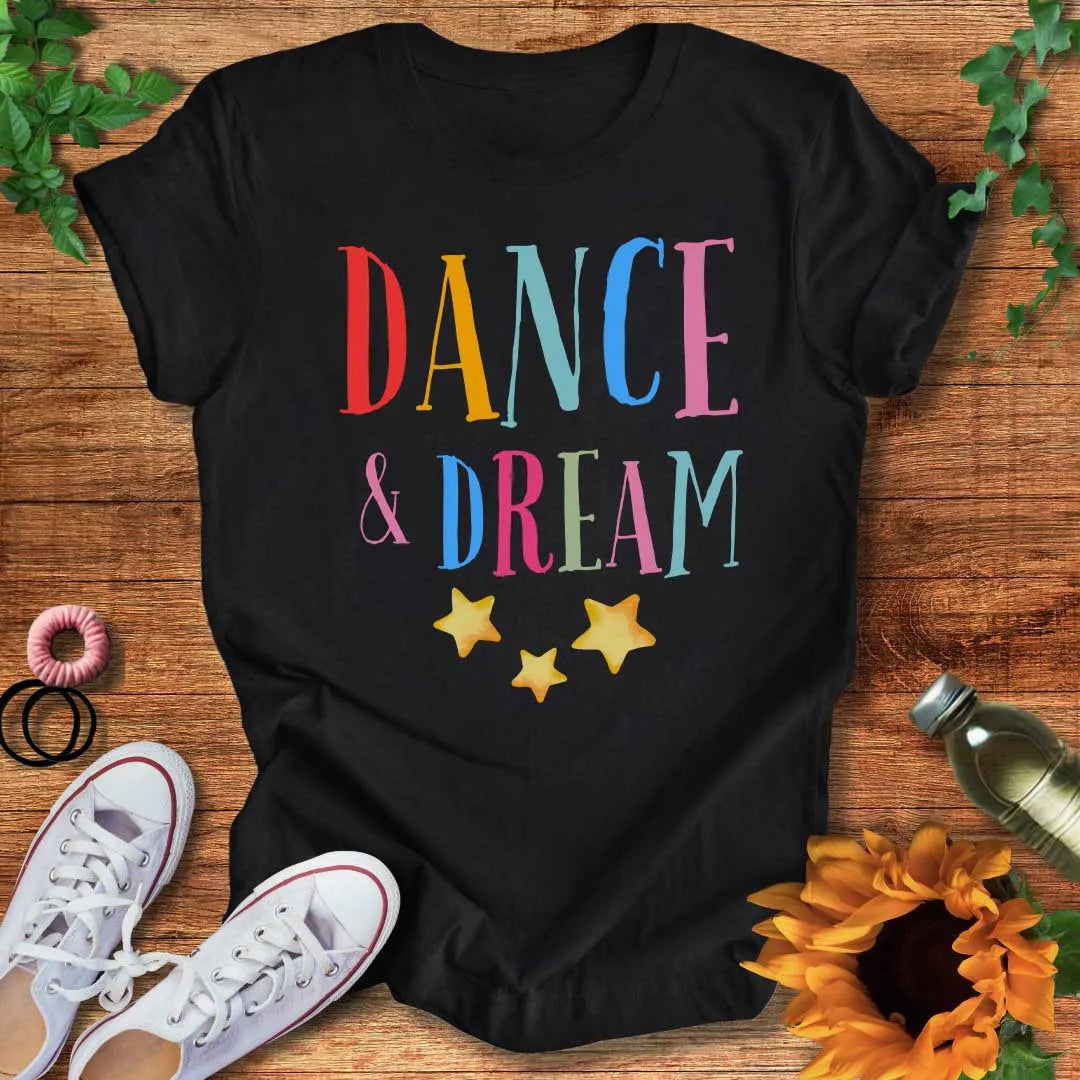 Dance & Dream T-Shirt