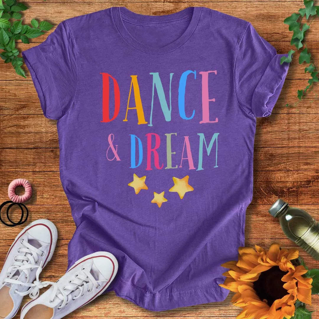 Dance & Dream T-Shirt