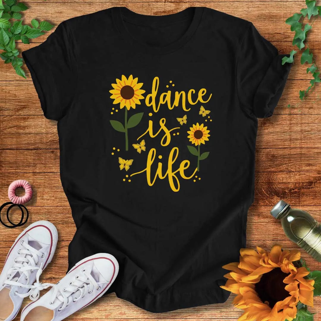 Dance Is Life T-Shirt
