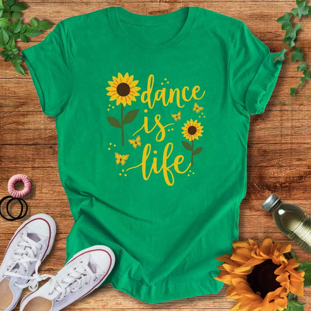 Dance Is Life T-Shirt
