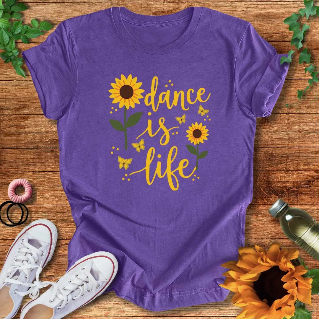 Dance Is Life T-Shirt