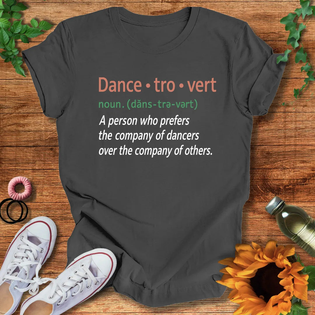 Dance-tro-vert T-Shirt