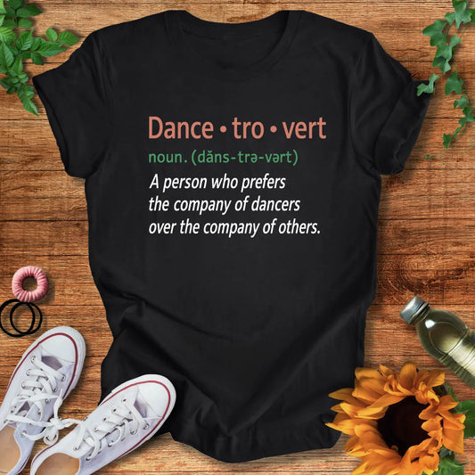 Dance-tro-vert T-Shirt