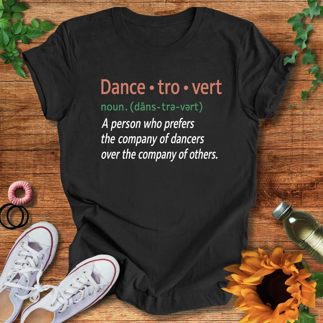 Dance-tro-vert T-Shirt