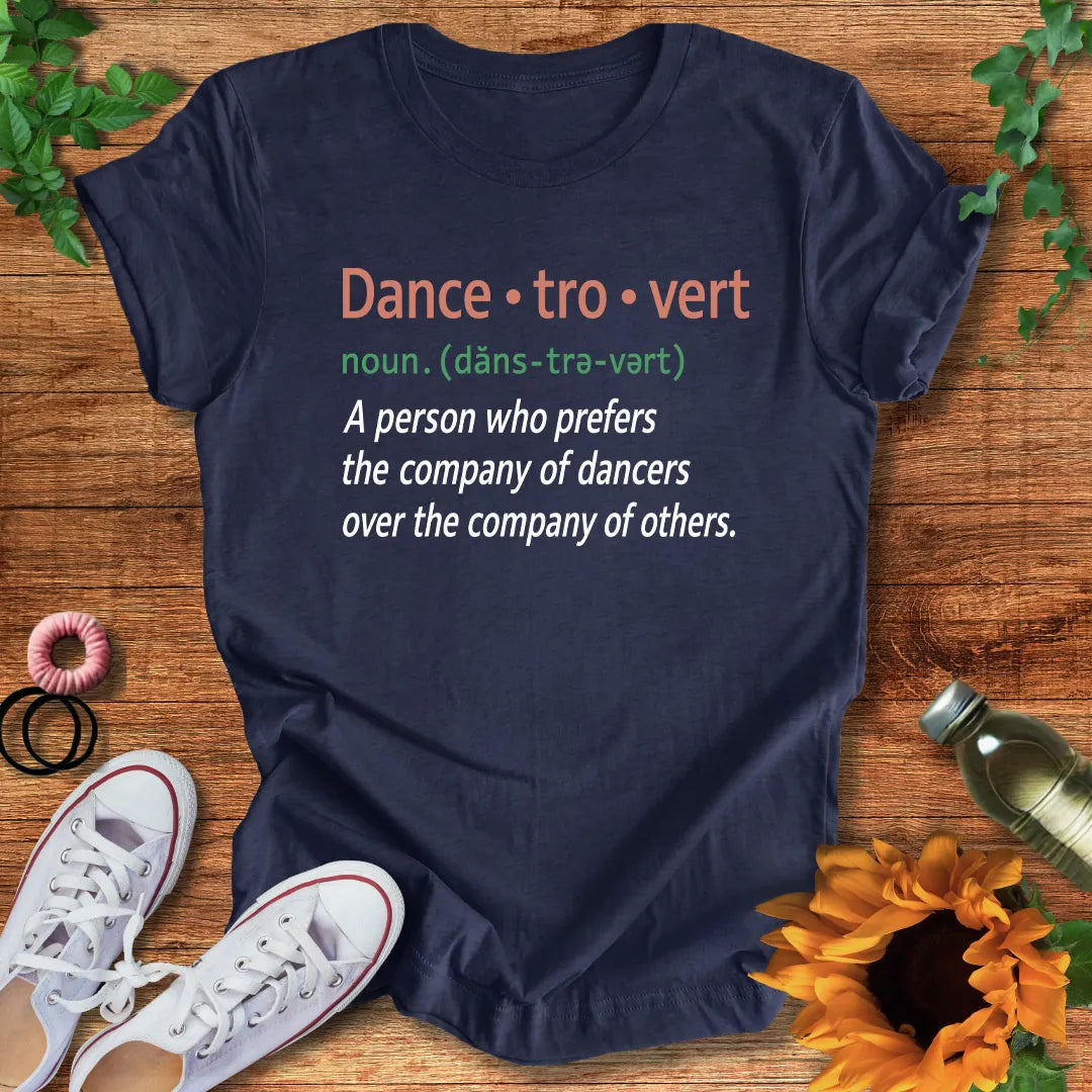 Dance-tro-vert T-Shirt