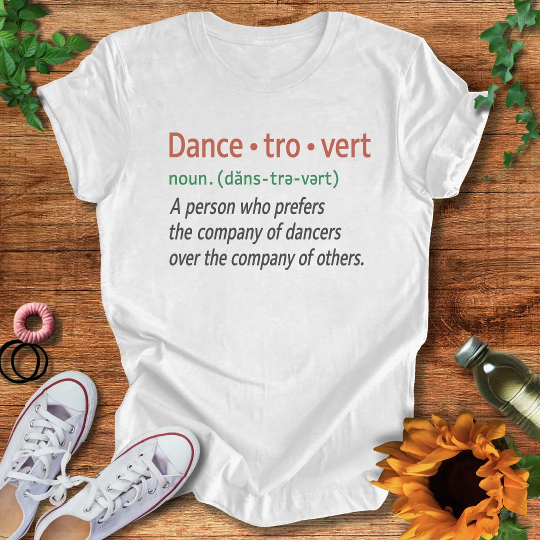 Dance-tro-vert T-Shirt