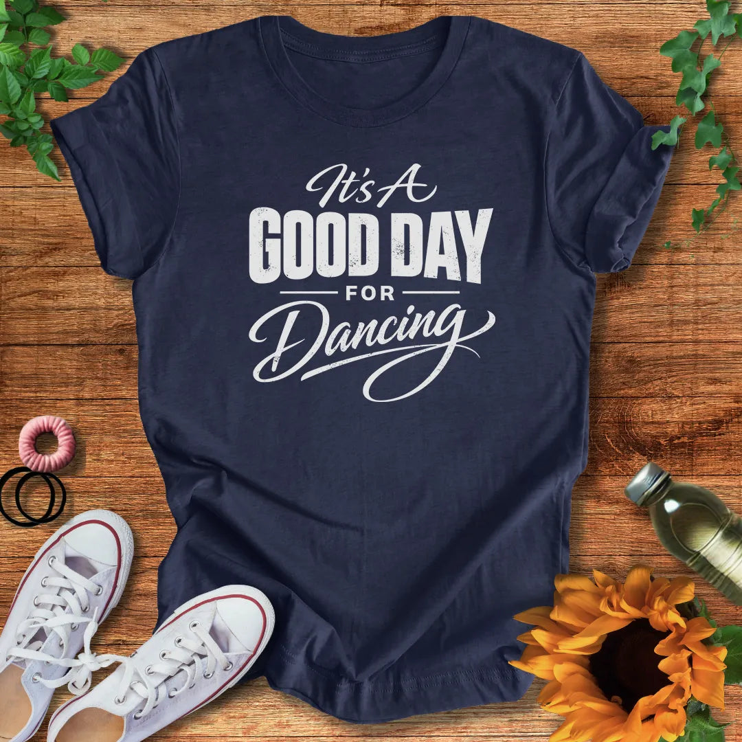 Dancing Day T-Shirt