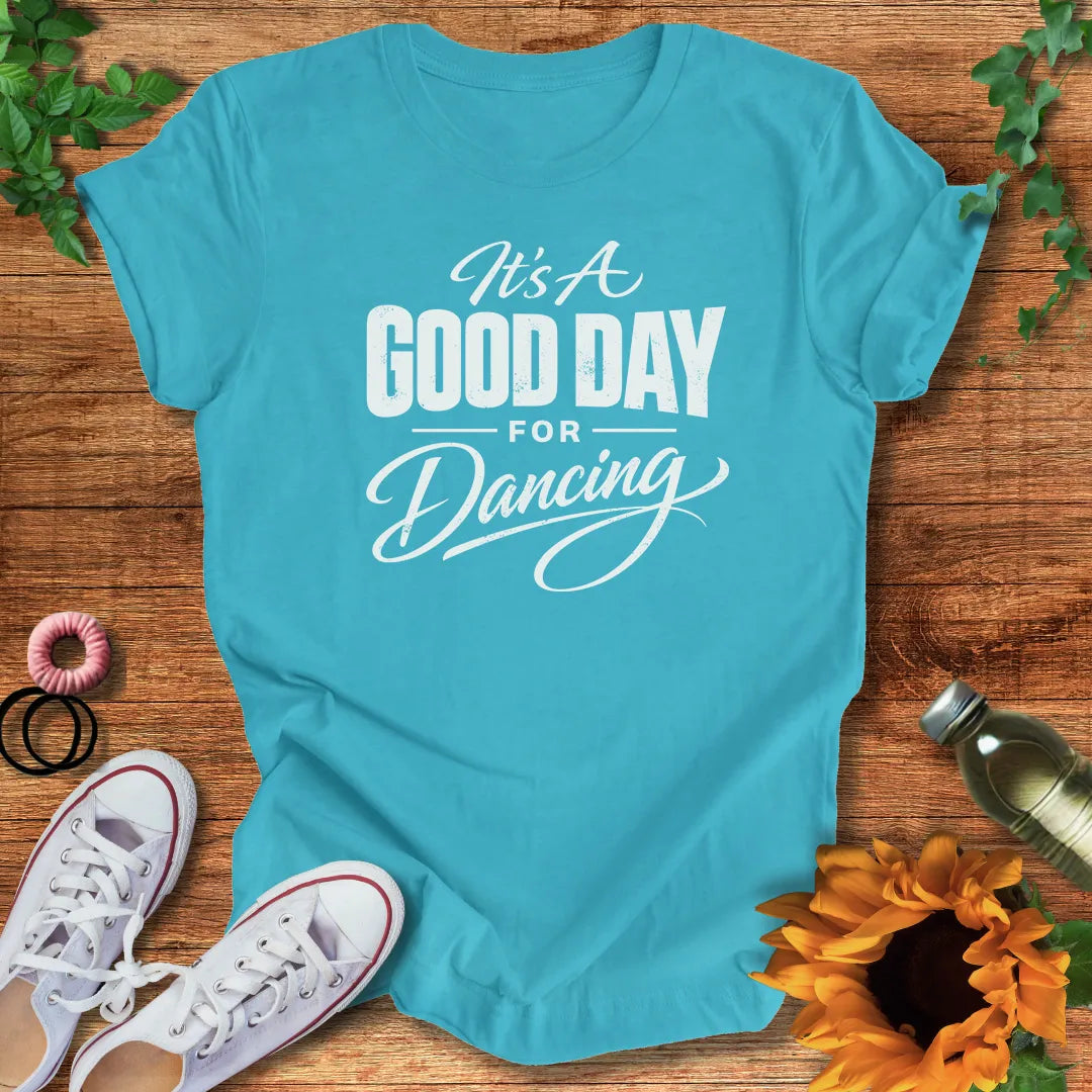 Dancing Day T-Shirt