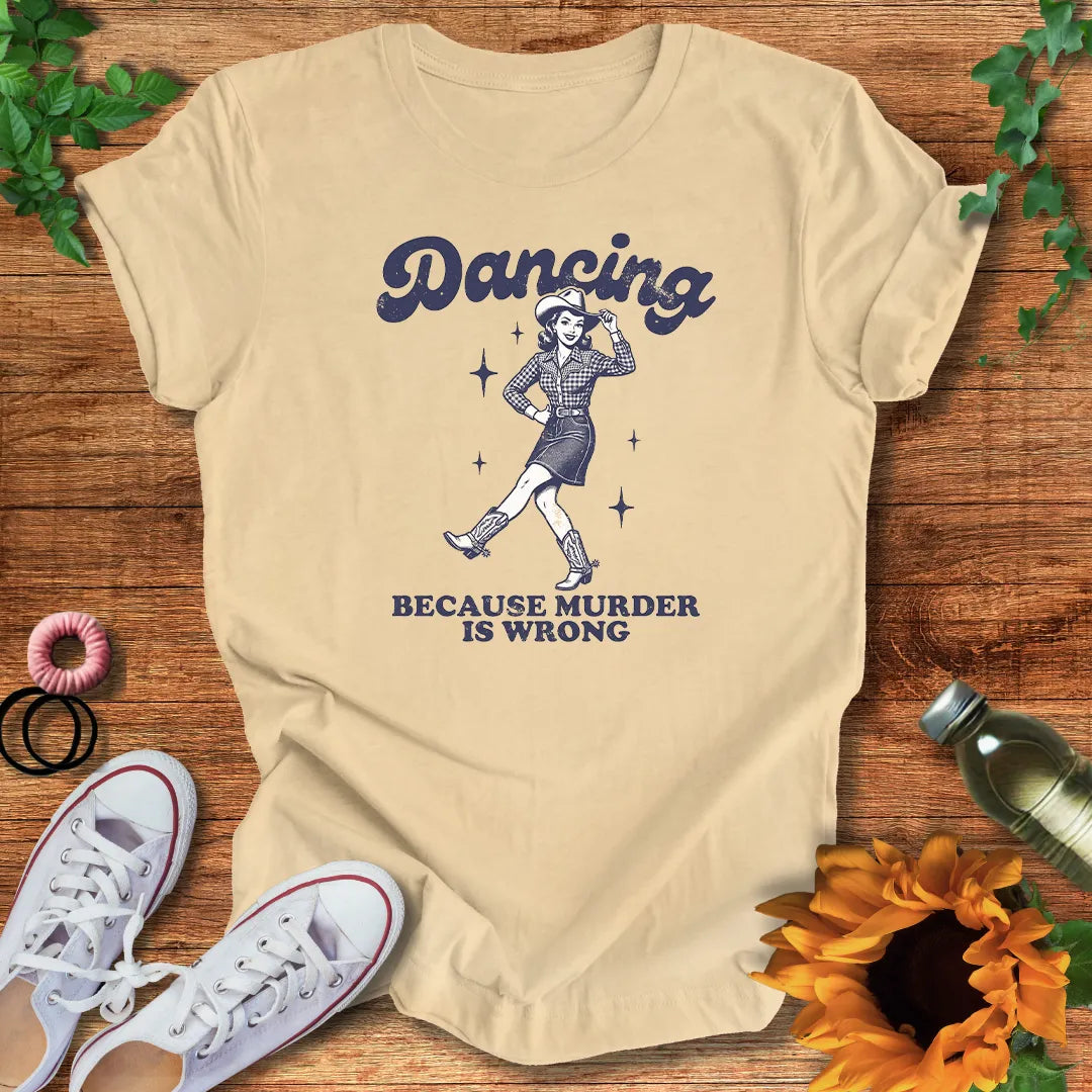 Dance Instead T-Shirt