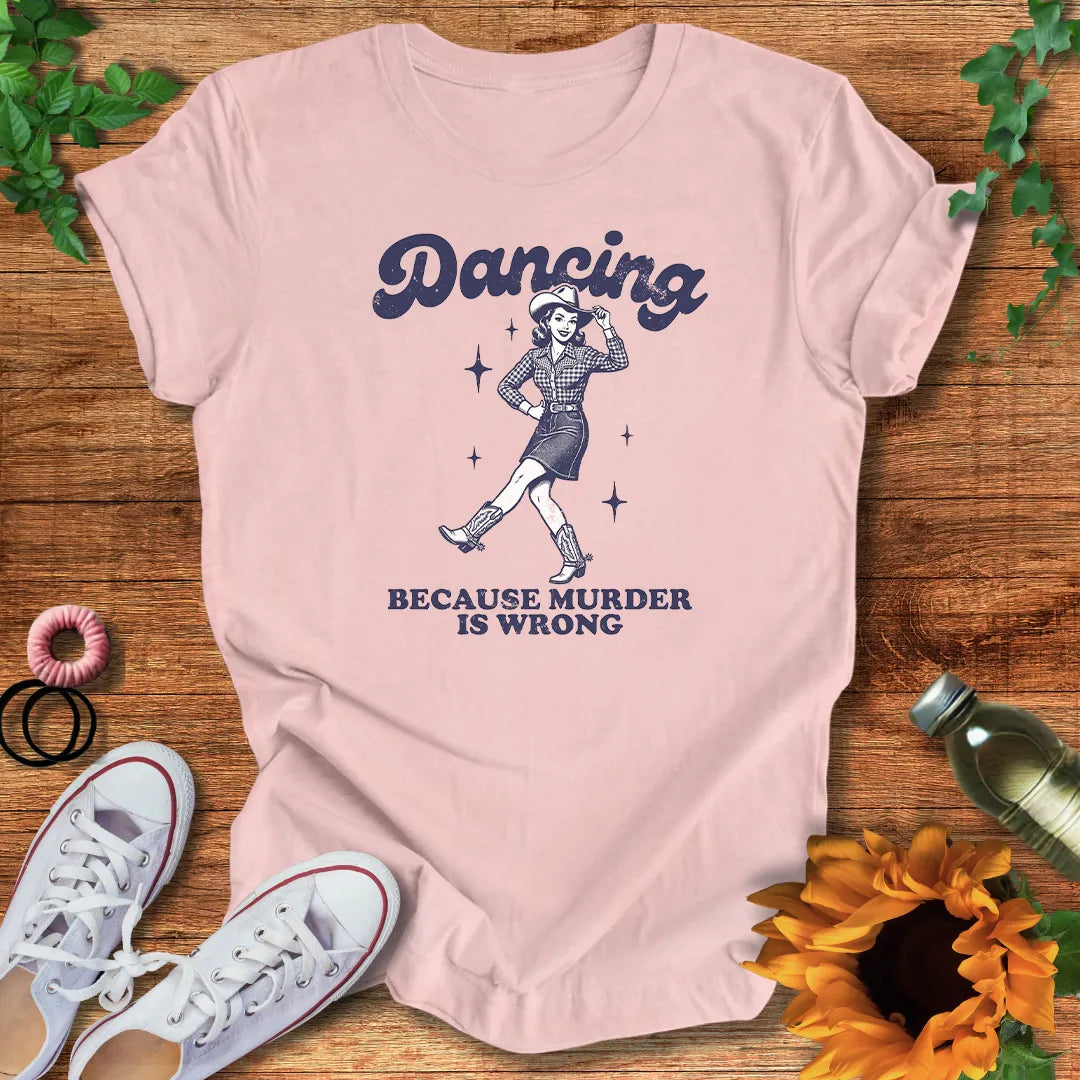 Dance Instead T-Shirt