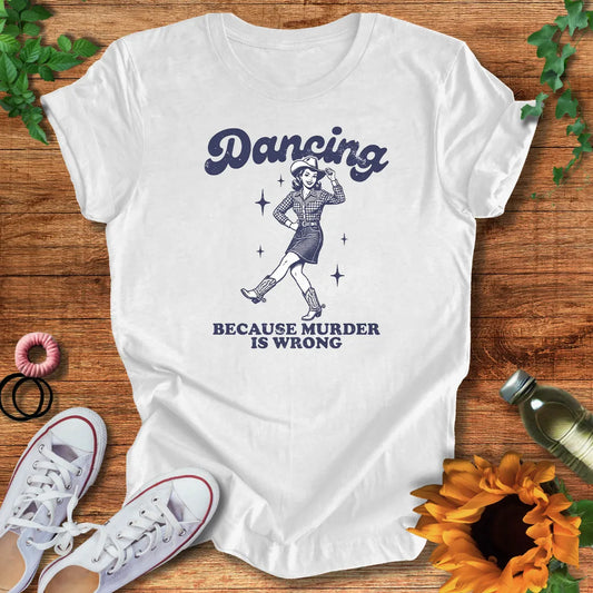 Dance Instead T-Shirt