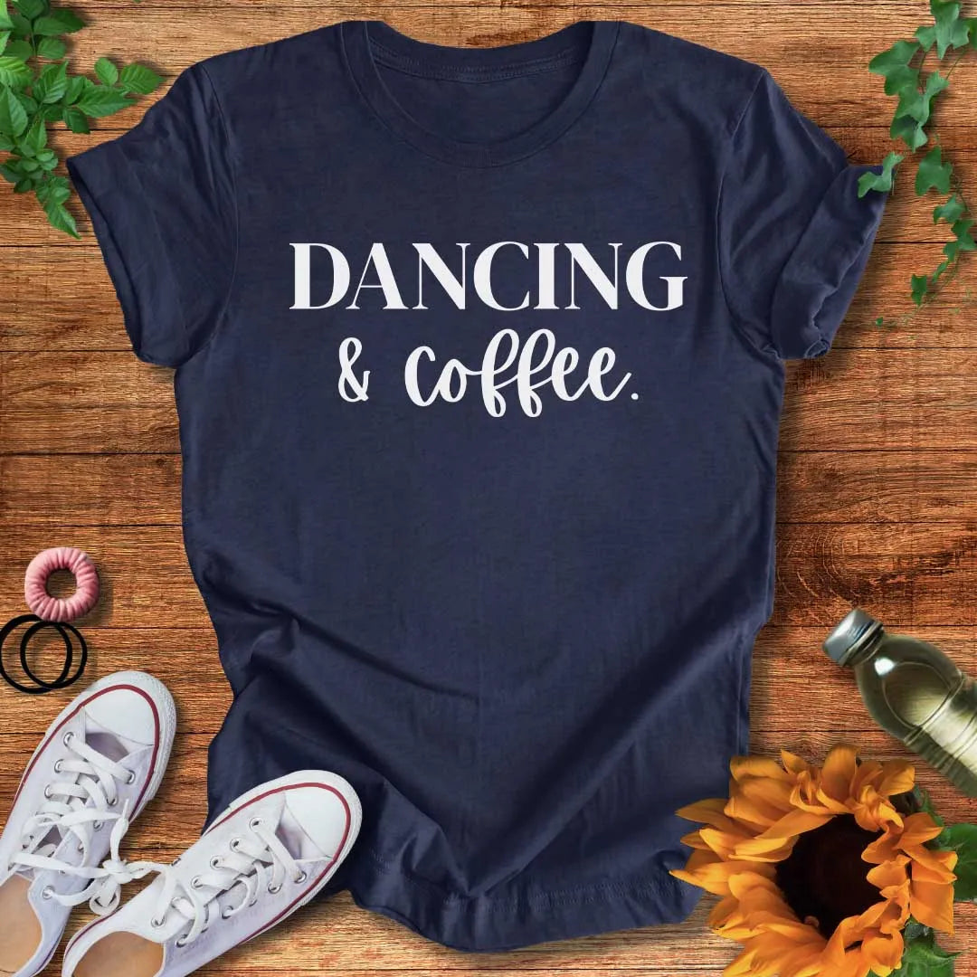 Dancing & Coffee T-Shirt