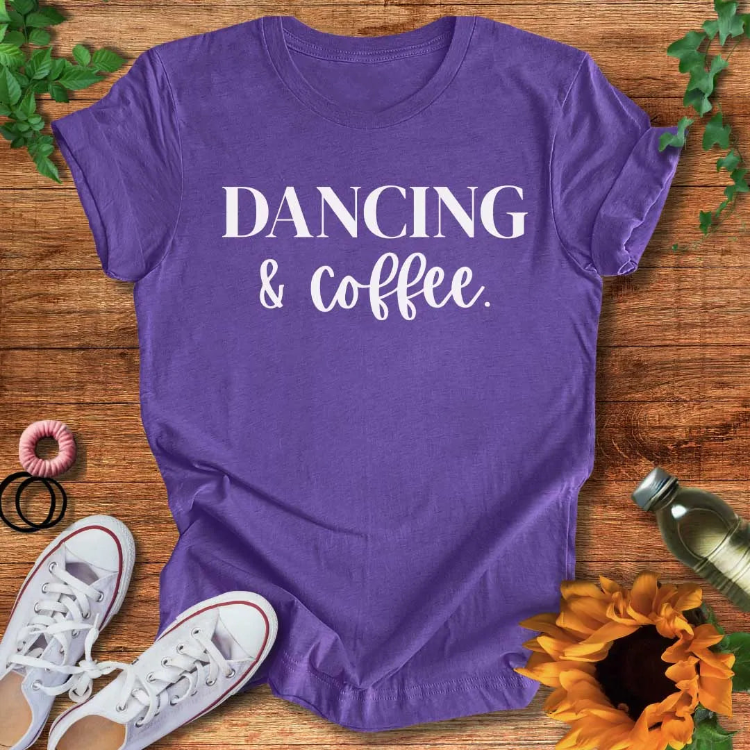 Dancing & Coffee T-Shirt