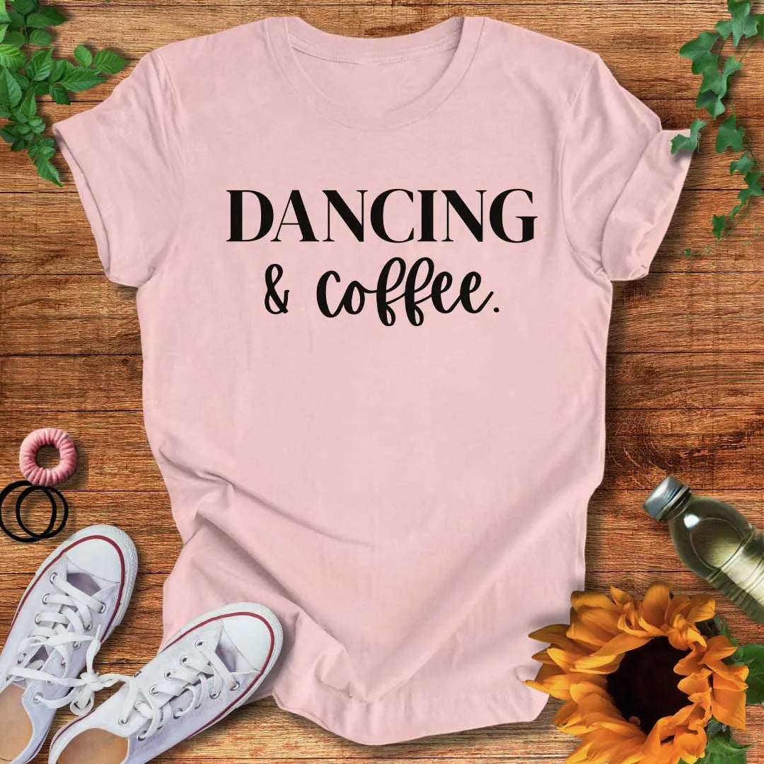 Dancing & Coffee T-Shirt