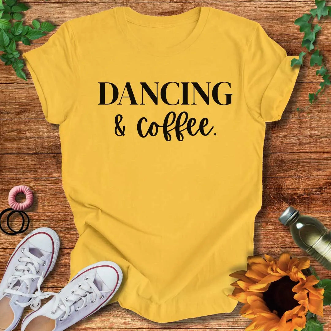 Dancing & Coffee T-Shirt