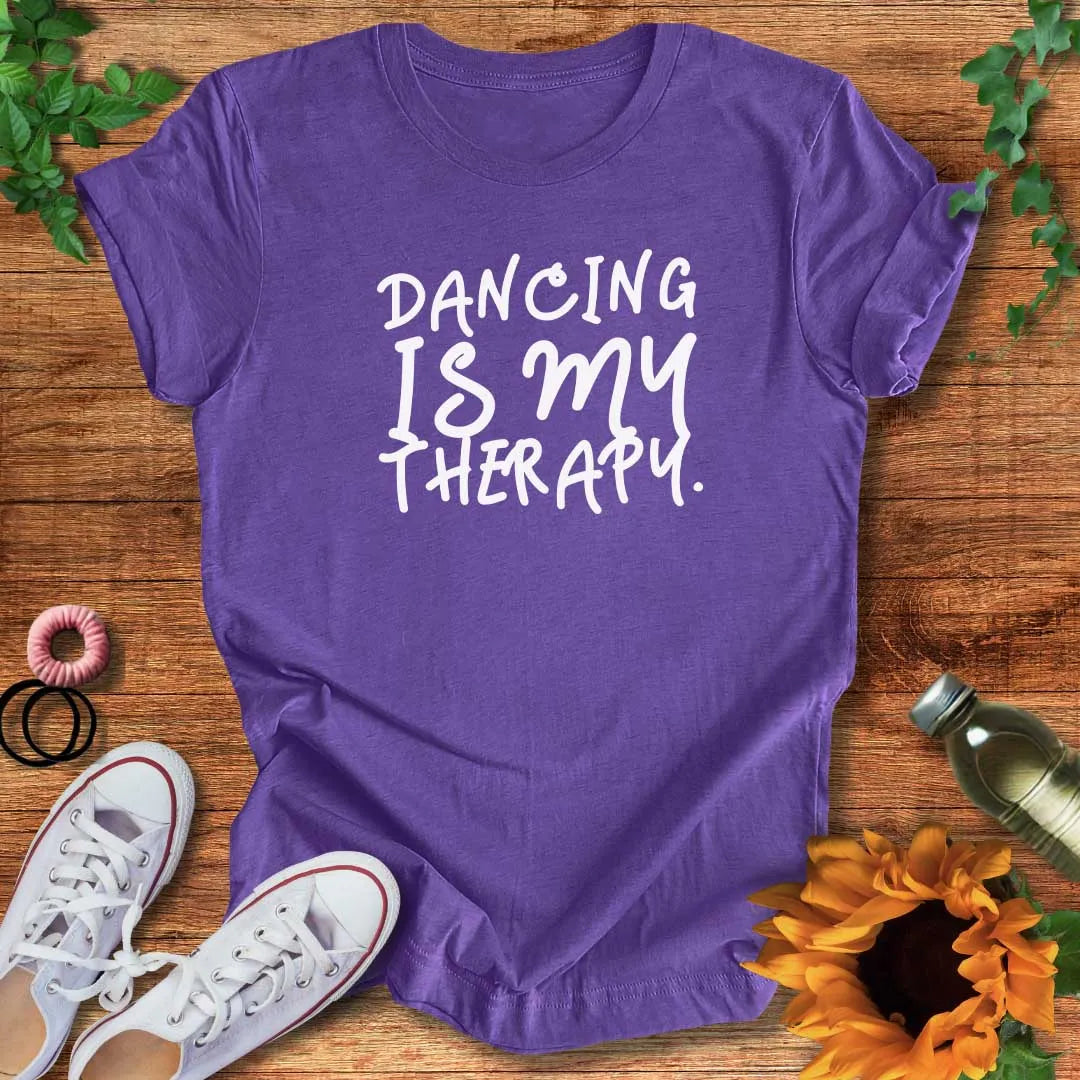 Dancing Is My Therapy  T-Shirt
