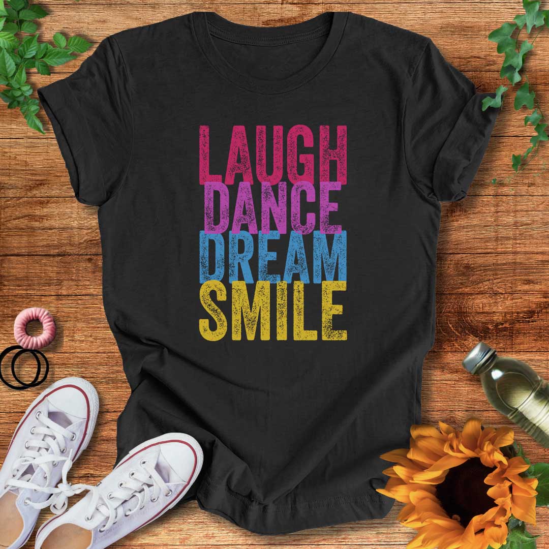 Dream Dance Smile T-Shirt