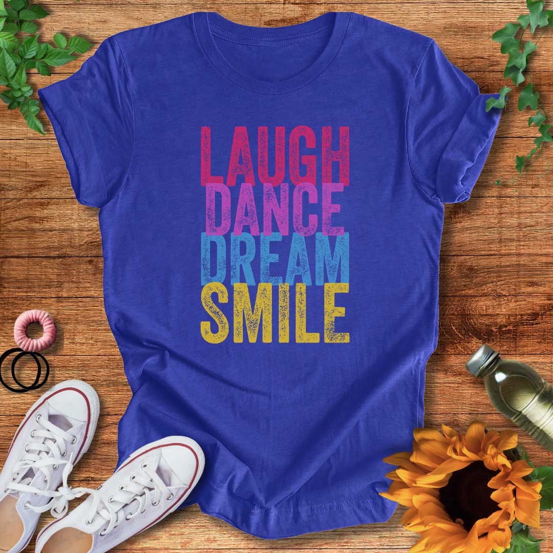 Dream Dance Smile T-Shirt