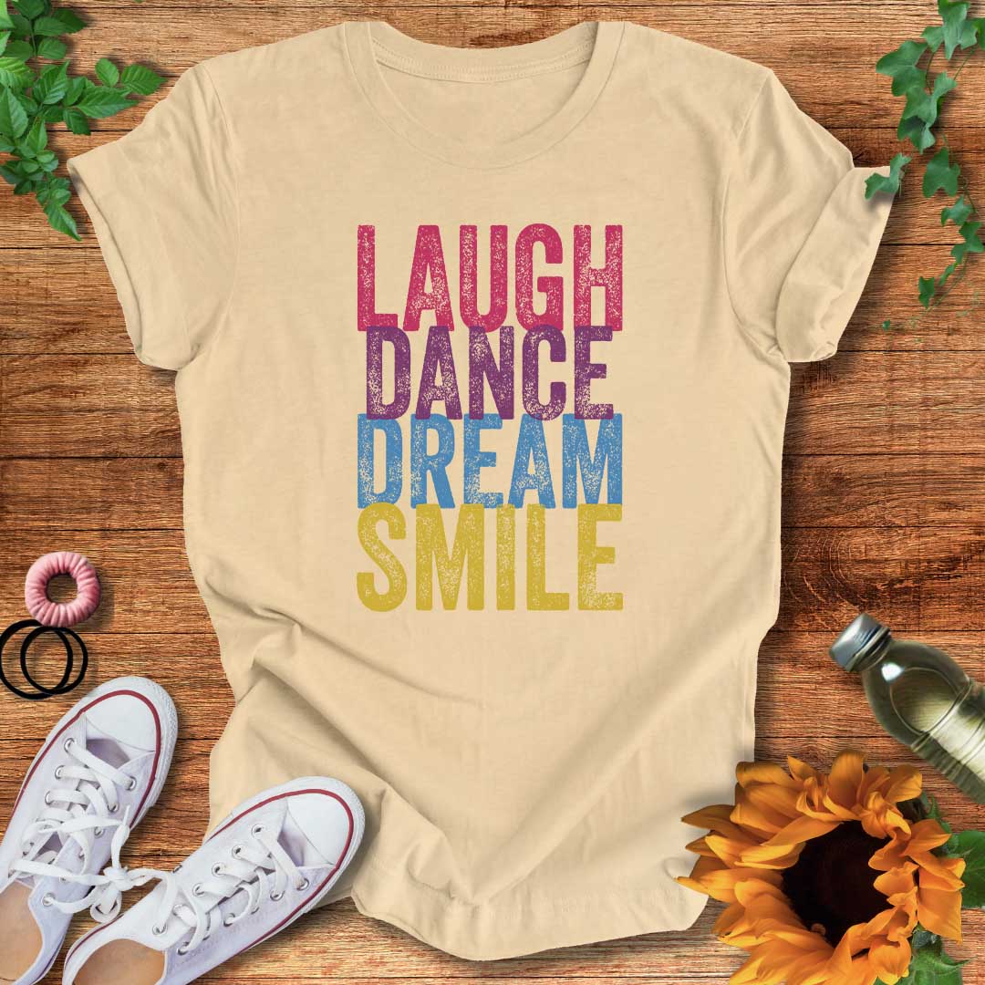Dream Dance Smile T-Shirt