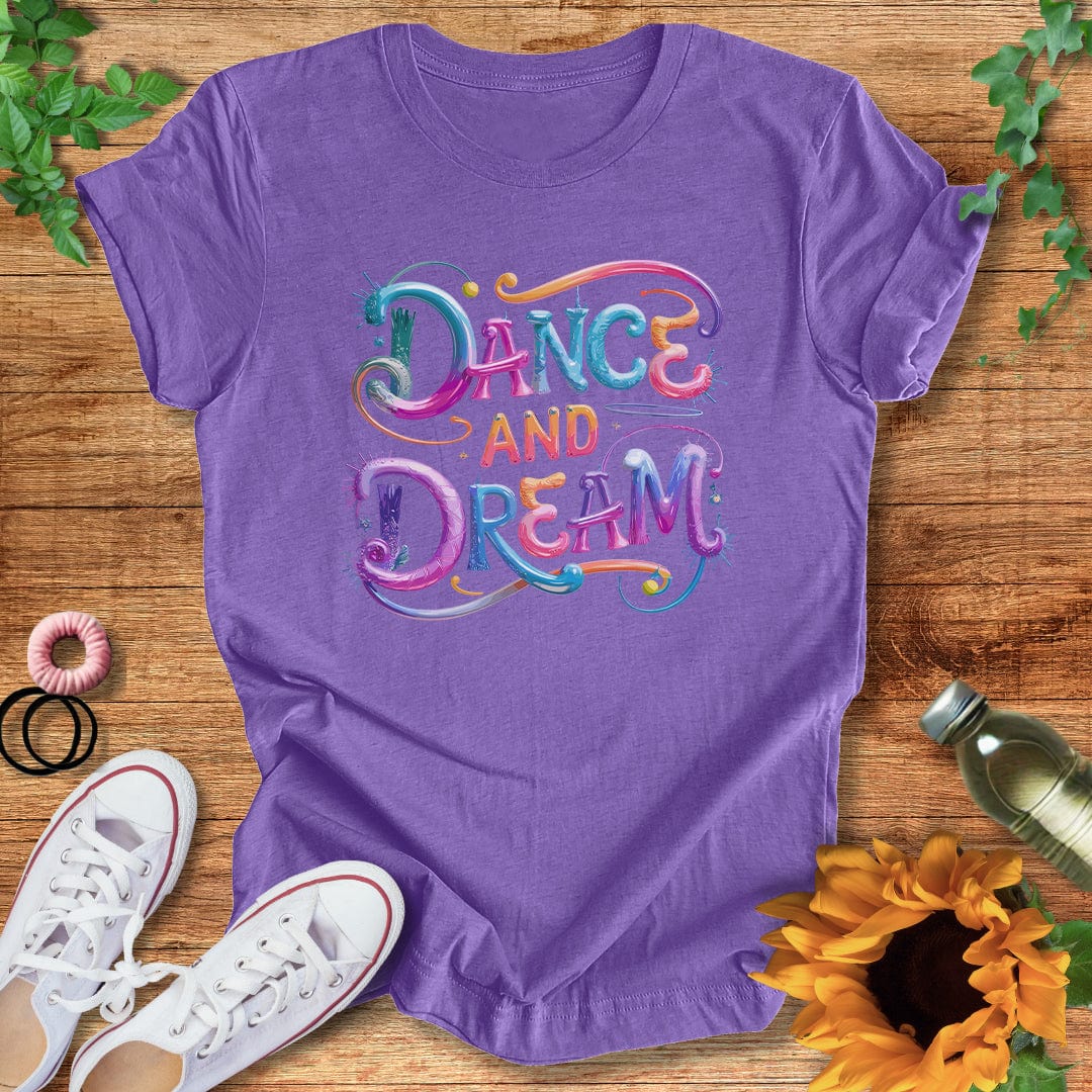 Dream N Dance T-Shirt