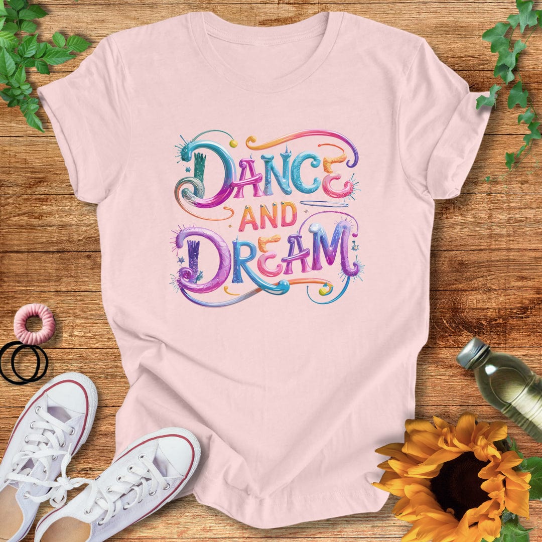 Dream N Dance T-Shirt