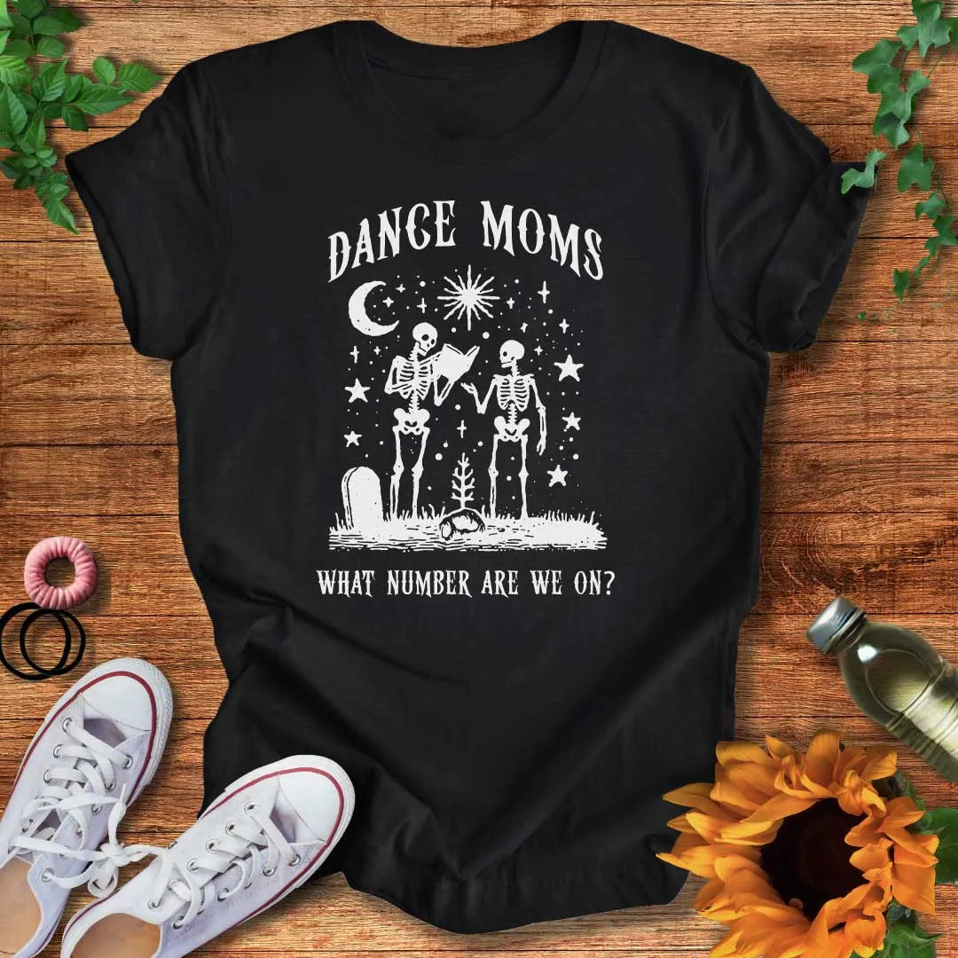 Eternal Dance Moms T-Shirt
