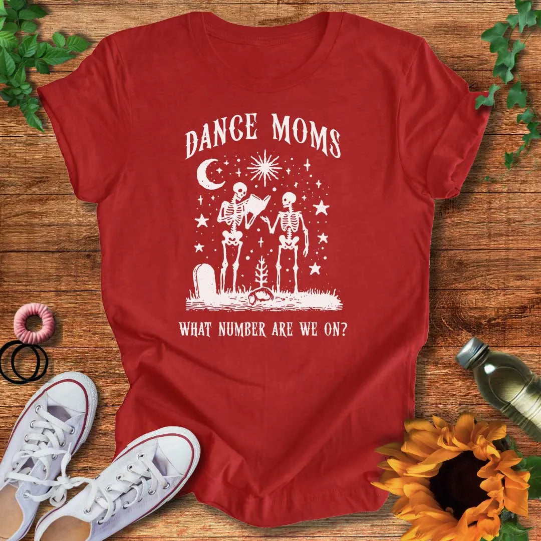 Eternal Dance Moms T-Shirt