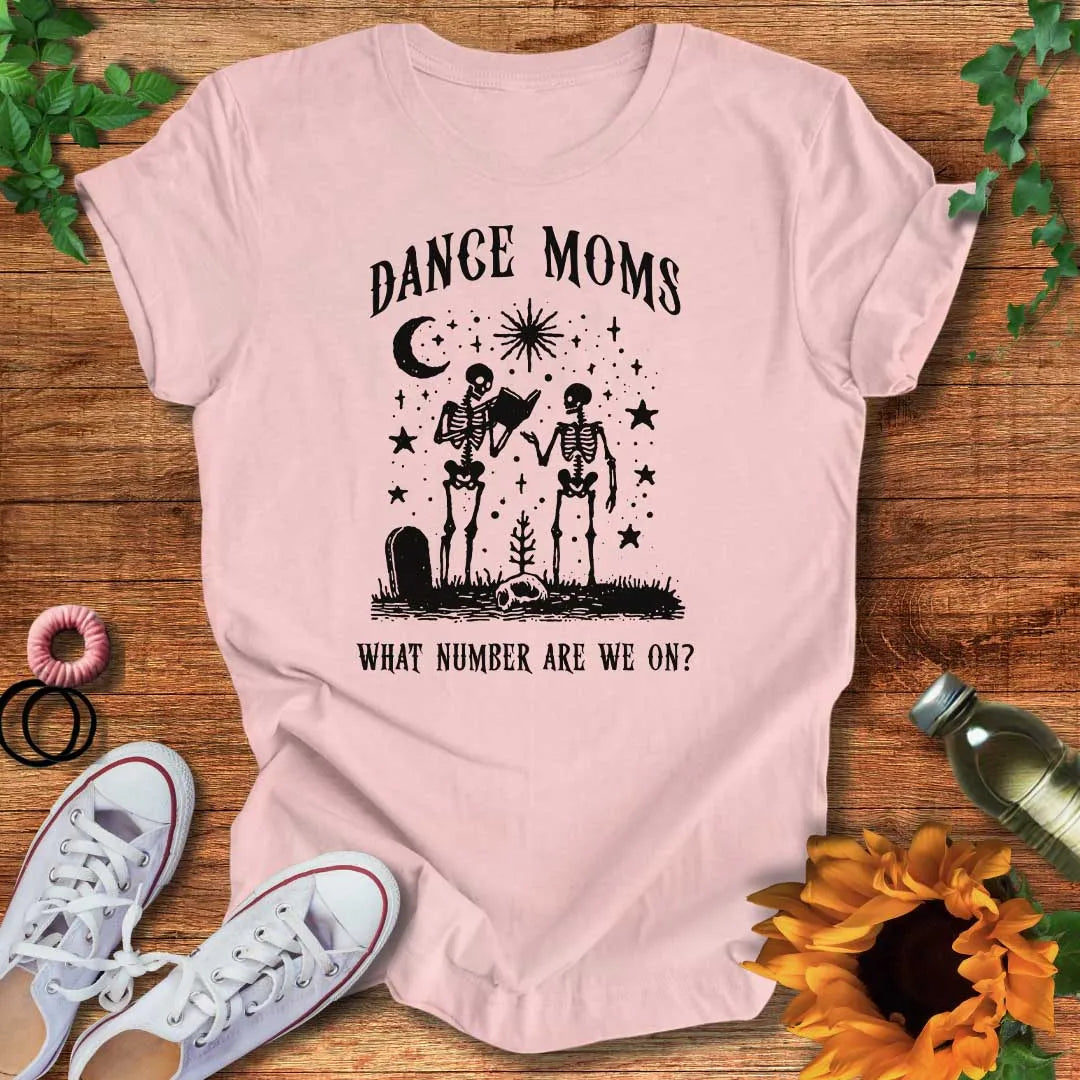 Eternal Dance Moms T-Shirt