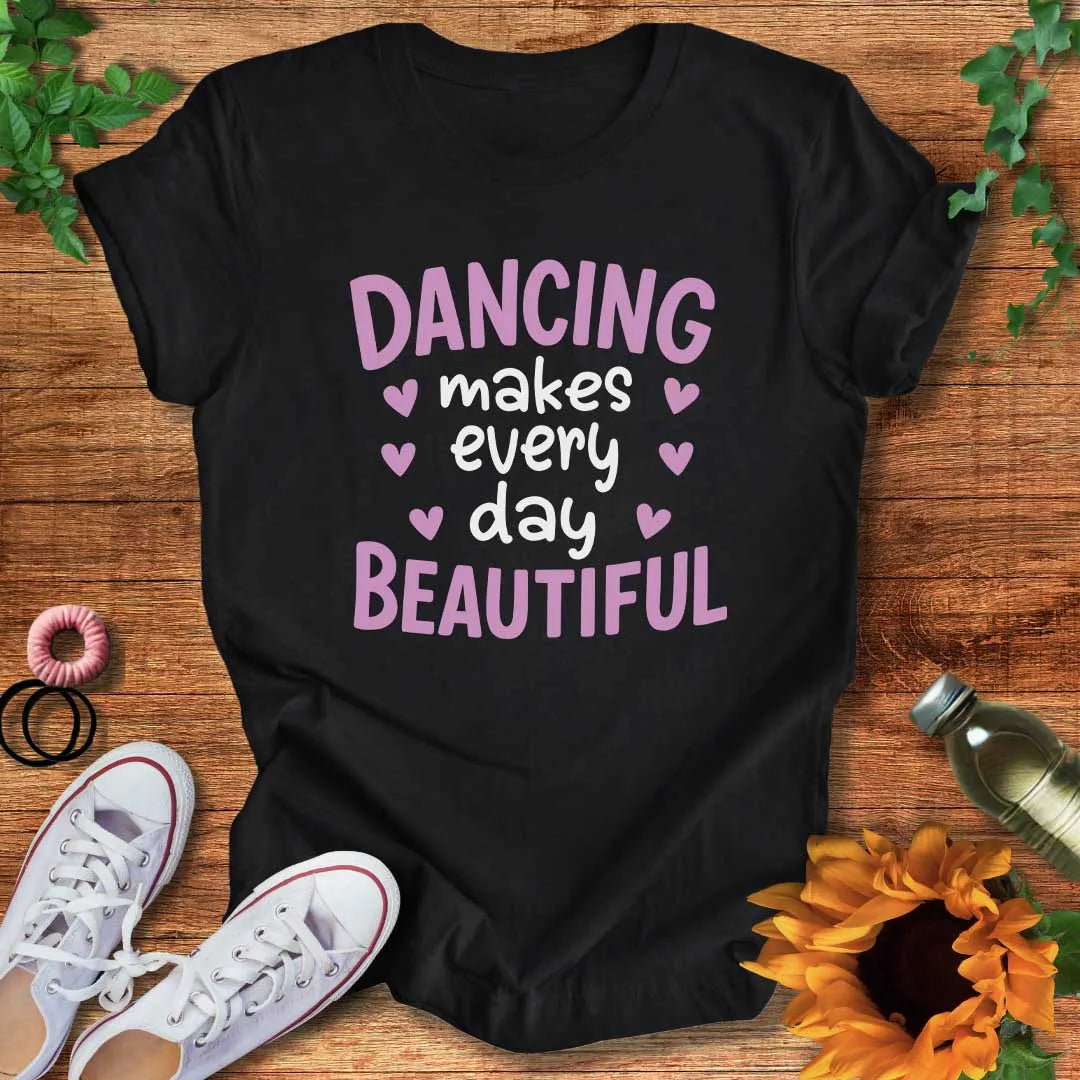 Dancing Every Day T-Shirt