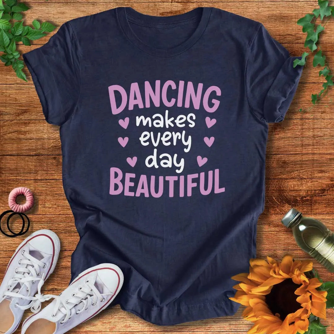 Dancing Every Day T-Shirt