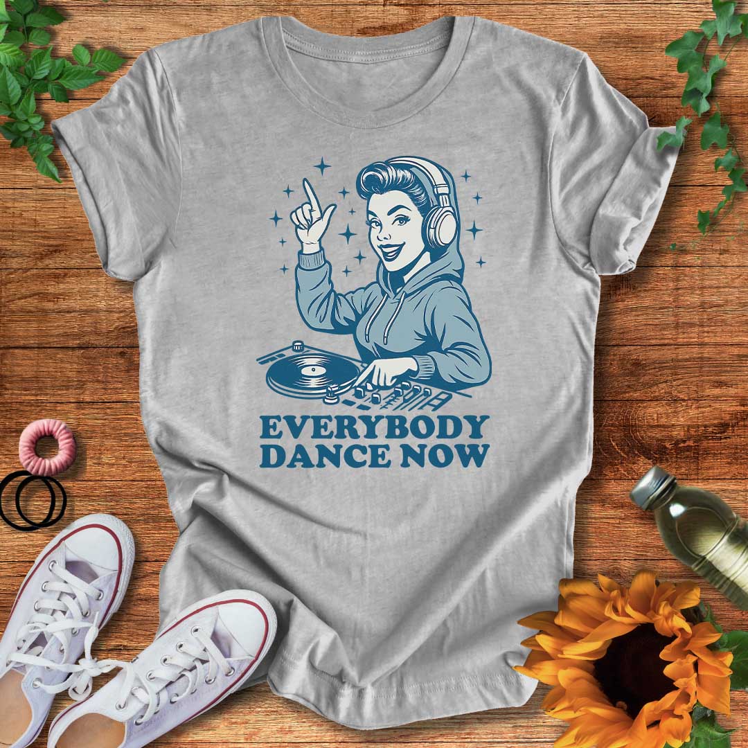 Everybody Dance Now T-Shirt
