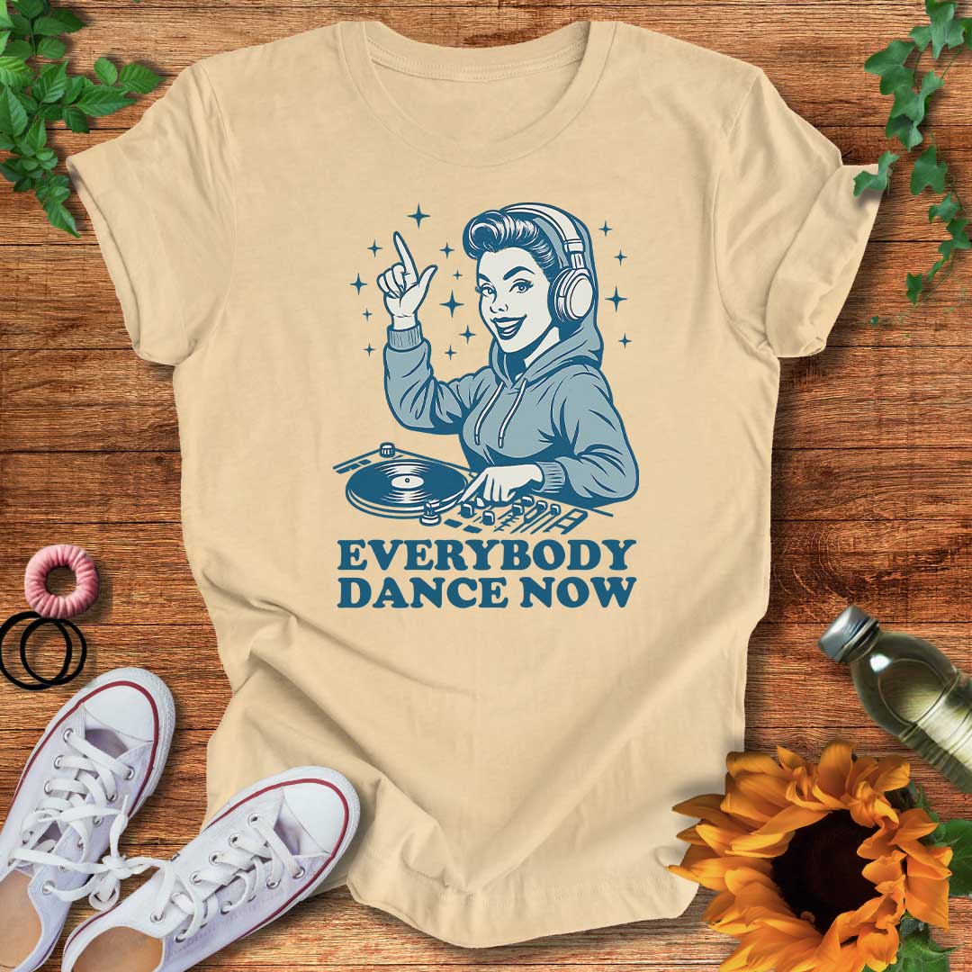Everybody Dance Now T-Shirt